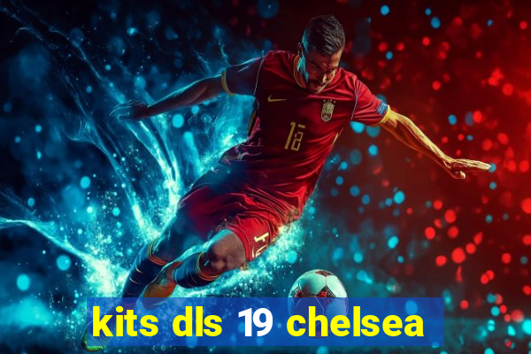 kits dls 19 chelsea